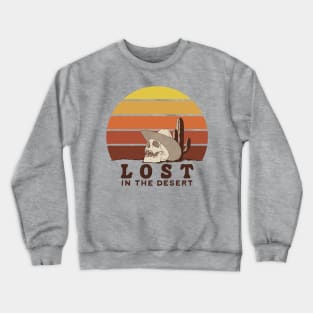 Lost in The Desert Crewneck Sweatshirt